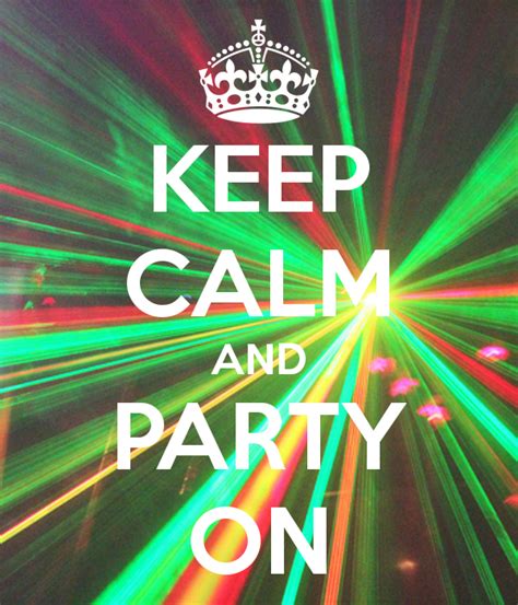 keep calm party and poster image 603234 on