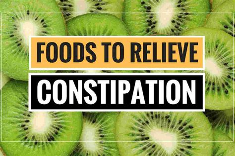 Foods For Constipation List Of Best Foods That Relieve Constipation