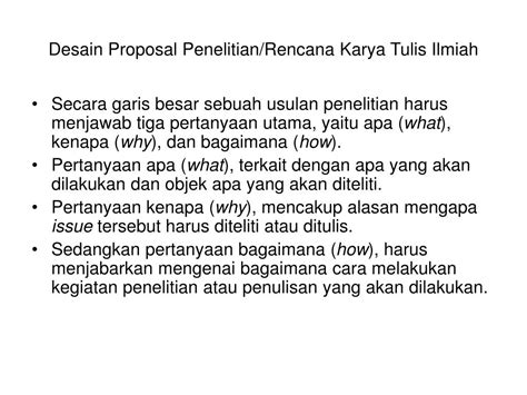 Sedangkan dalam membuat proposal penelitian dan skripsi ini harus sesuai dengan buku panduan dan memenuhi kriterianya tersendiri. PPT - Membuat Proposal Penelitian/Rencana Karya Tulis Ilmiah PowerPoint Presentation - ID:4756343