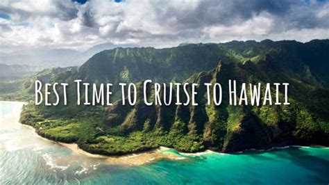 When Is The Best Time To Cruise To Hawaii