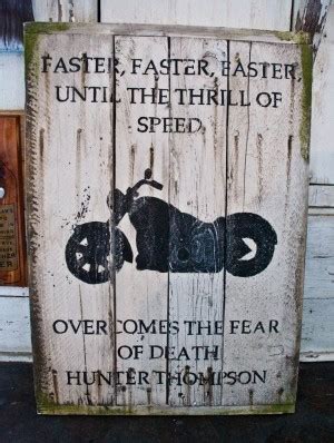 When your bike is at the garage. Motorcycle Hunter S Thompson Quotes. QuotesGram