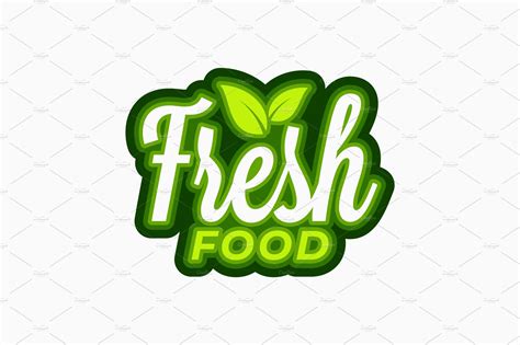 Fresh Food Logo Lettering Fresh Graphic Objects Creative Market