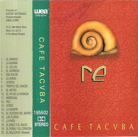 They were founded in 1989, and since then have had the same musical. Cafe Tacuba - Re (1994, Cassette) | Discogs