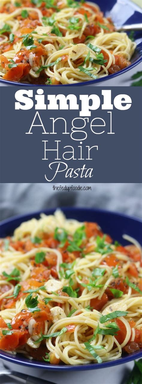 A classic combination of seafood and pasta, angel hair pasta with shrimp, tomatoes and fresh basil makes for a simple, but elegant dinner with incredible flavors! Simple Angel Hair Pasta - The Fed Up Foodie