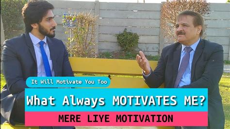 Let Me Be Your Motivation Rao Aslam Motivation My Motivation