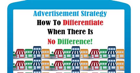 Advertisement Strategy How To Differentiate When There Is No