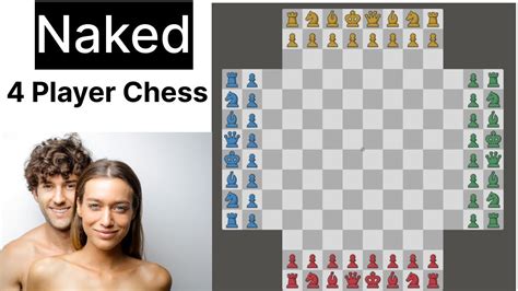NAKED 4 Player Chess YouTube