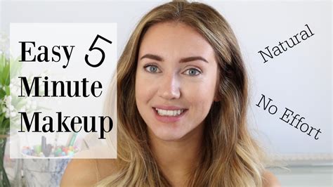 5 Minute Easy Makeup Tutorial Quick And Natural Youtube