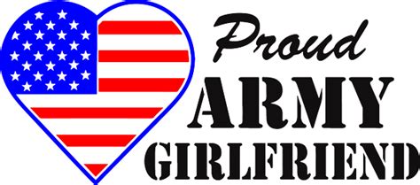 Proud Us Army Girlfriend T Shirt For Sale By Keith Webber Jr