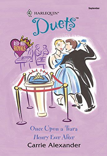 Once Upon A Tiara And Henry Ever After An Anthology Ebook Alexander