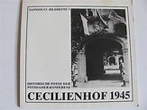 Cecilienhof 1945. Historische Fotos der Potsdamer Konferenz. : Grützner ...