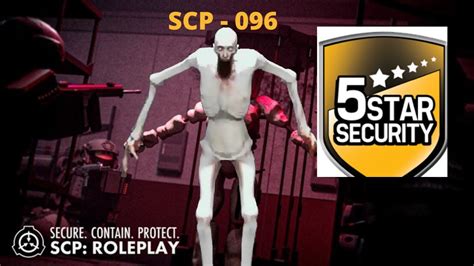 Roblox Scp Roleplay Scp 096 S 5 Star Security Youtube