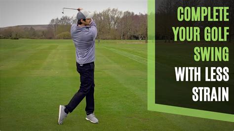 3 Simple Tips To A Full Finish And Complete Your Golf Swing Smoothly