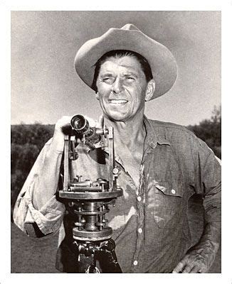 Ronald Reagan It Appears That All Surveyors Are Great Men But Not All