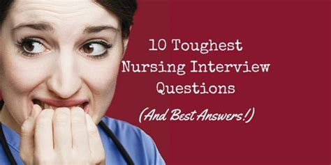 10 Toughest Nursing Interview Questions And Best Answers Nursing
