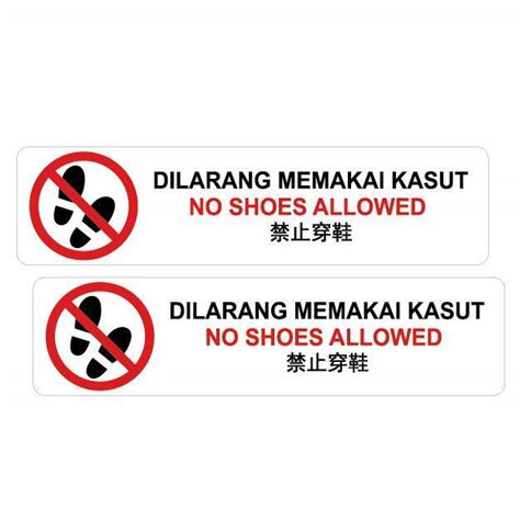No Shoes Allowed Dilarang Memakai Kasut Vinyl Sign Sticker S X Mm We Accept Custom Made