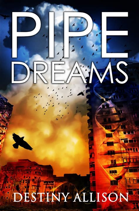 Review And Giveaway Pipe Dreams ~ Books I Think You Should Read