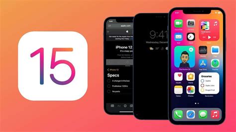 Ios 15 Everything You Need To Know About Apples Next Iphone Os
