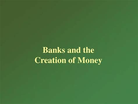 Ppt Banks And The Creation Of Money Powerpoint Presentation Free