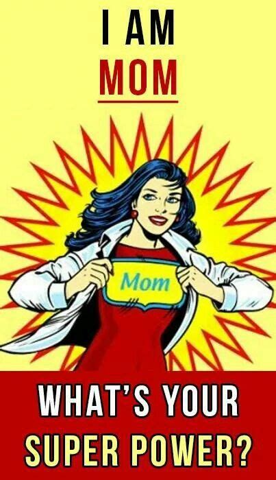 Pin By Lee Borrego On Superheros Super Mom Super Mom Quotes Super Mum