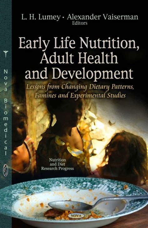 Early Life Nutrition Adult Health And Development Lessons From
