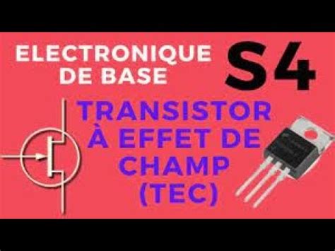 Transistors Bipolaires Effet De Champ Youtube