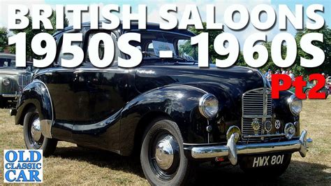 Classic British Saloon Cars Of The 1950s And 1960s Pt2 Austin Morris