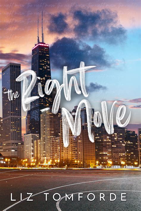 The Right Move Windy City 2 By Liz Tomforde Goodreads
