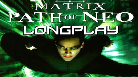 The Matrix Path Of Neo Longplay Xbox Ps2 Pc Youtube