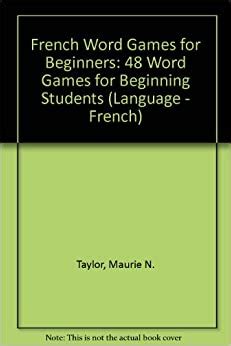 French Word Games for Beginners: 48 Word Games for Beginning Students ...