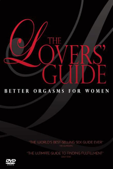 The Lovers Guide Better Orgasms For Women Posters The Movie Database TMDB