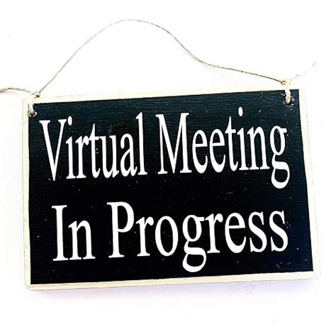 8x6 Virtual Meeting In Progress Handmade Wood Sign Please