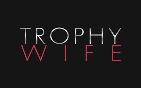 My Movie World Trophy Wife Full Trailer