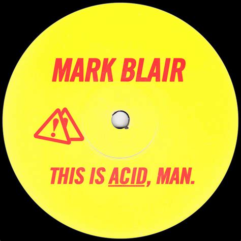 This Is Acid Man Song By Mark Blair Spotify