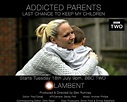 Addicted Parents: Last Chance to Keep My Children (TV Mini Series 2017 ...