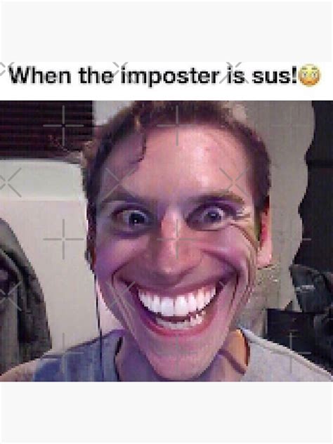 When The Imposter Is Sus Poster For Sale By Zuckening Redbubble