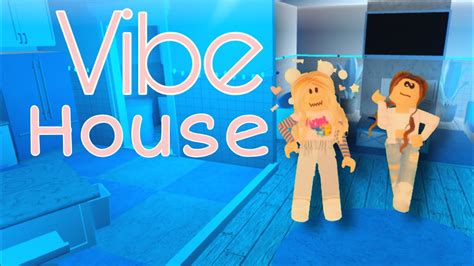 Vibe House Tour Bloxburg Youtube