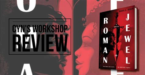 Review Of ‘roman And Jewel Cyns Workshop