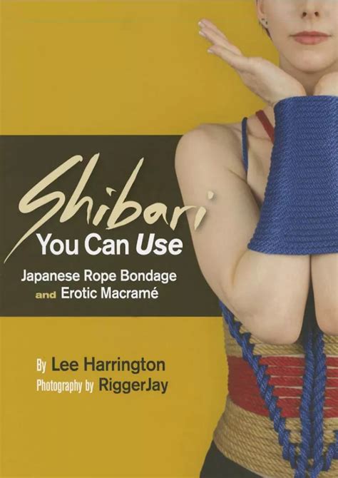 Ppt Pdf Read Free Shibari You Can Use Japanese Rope Bondage And Erotic Macram R