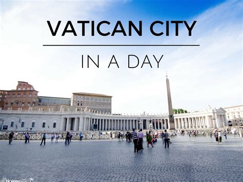 Vatican City Explore Worlds Smallest Country In A Day