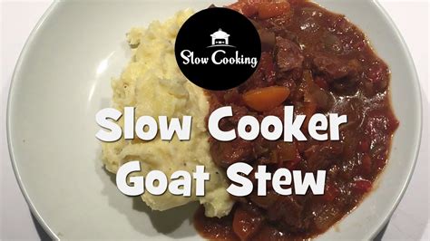 Absolutely Delicious Slow Cooker Goat Stew That Everyone Will Love YouTube
