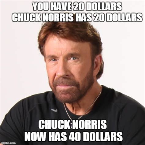 Chuck Norris 40 Dollars Imgflip