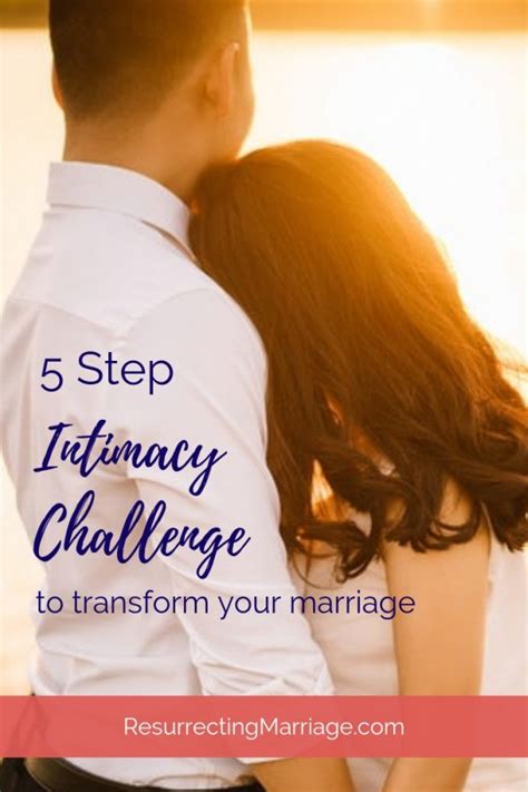 Transform Your Marriage With An Intimacy Challenge