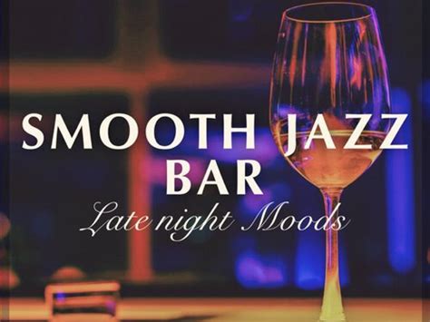 Download Smooth Lounge Piano Smooth Jazz Bar Late Night Moods