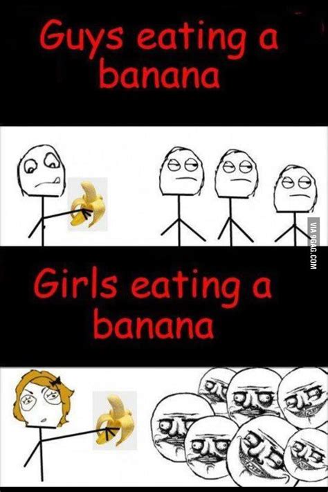 Boys Eat Bananagirls Eat Banana Oo 9gag