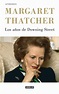 Mis libros con notas.: Margaret Thatcher: los años de la Dama de Hierro ...