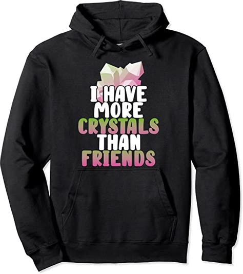 I Have More Crystals Than Friends Crystal Lover Graphic