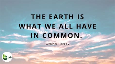 The Most Powerful And Inspiring Quotes About Sustainability Ecobnb