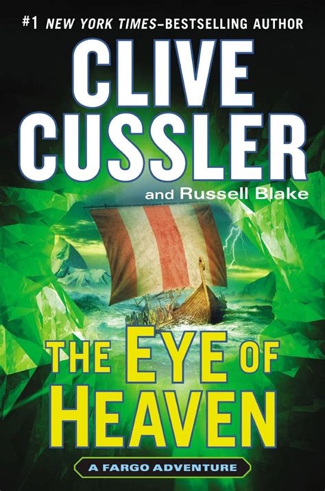 The Eye Of Heaven A Fargo Adventure Kindle Edition By Clive Cussler Russell Blake