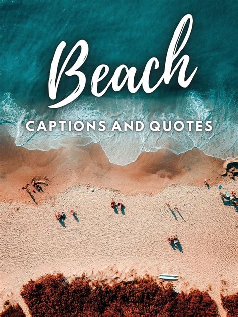 Beach Quotes And Caption Ideas For Instagram Beach Captions